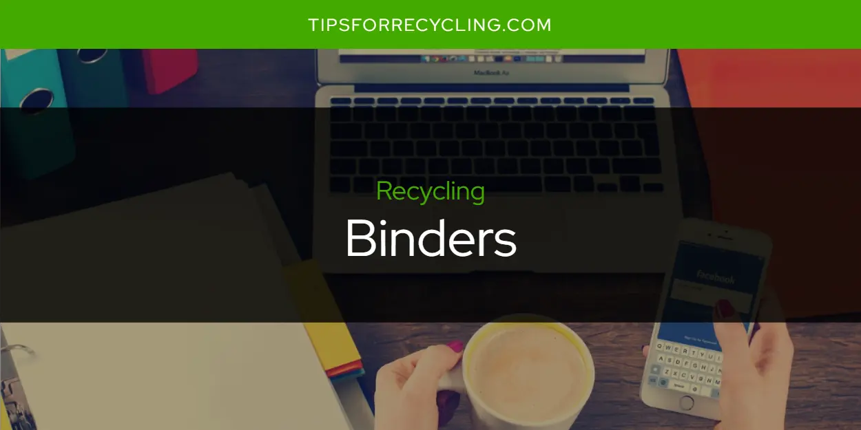 Are Binders Recyclable?