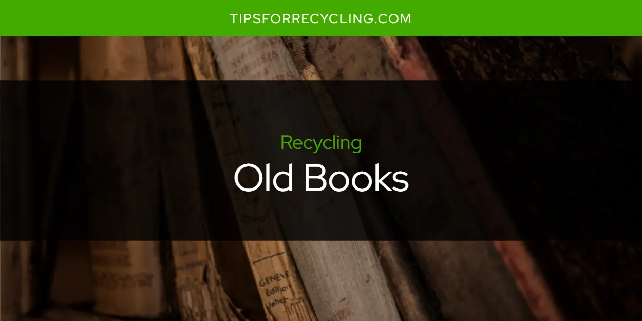 Can You Recycle Old Books?