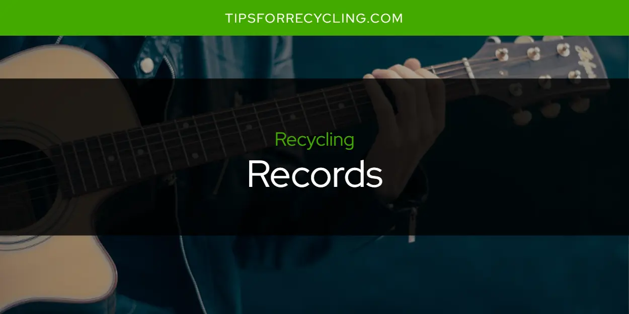 Are Records Recyclable?