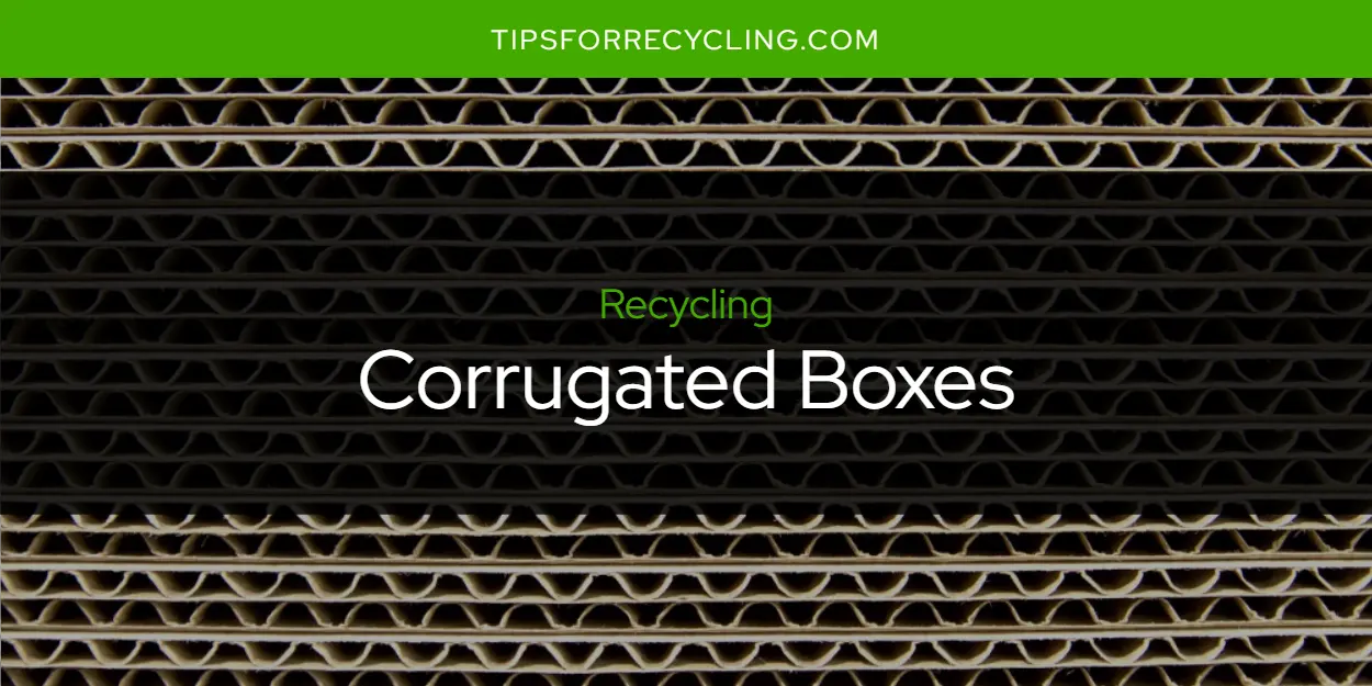 Are Corrugated Boxes Recyclable?