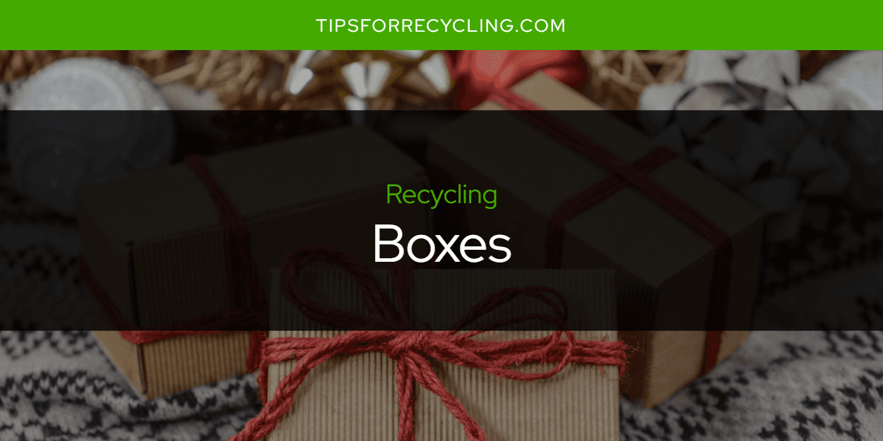 Are Boxes Recyclable?