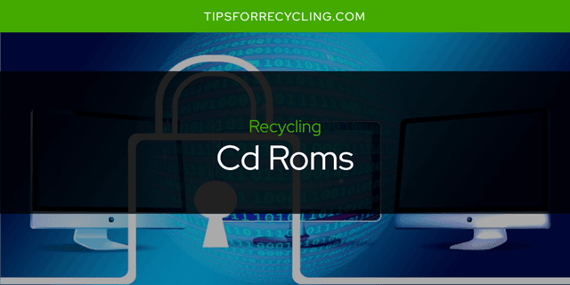 Are Cd Roms Recyclable?