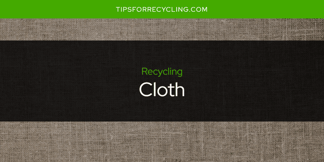 Is Cloth Recyclable?