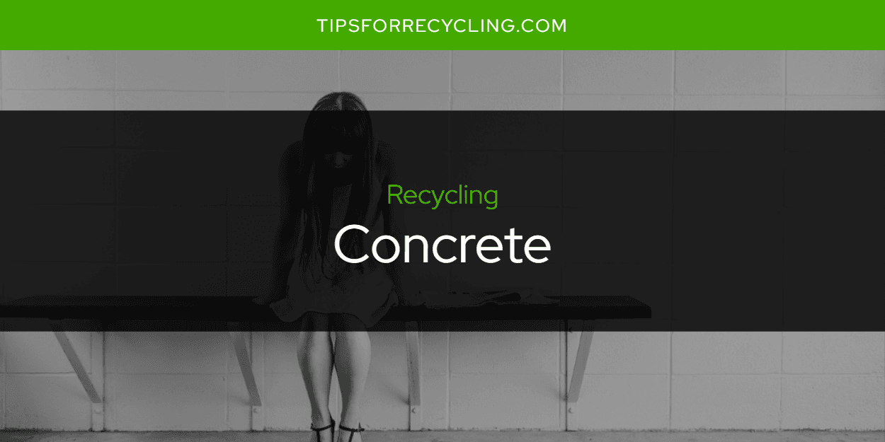 Can You Recycle Concrete?