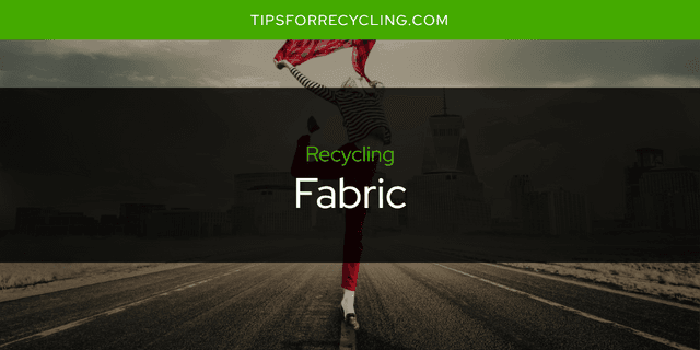 Can You Recycle Fabric?