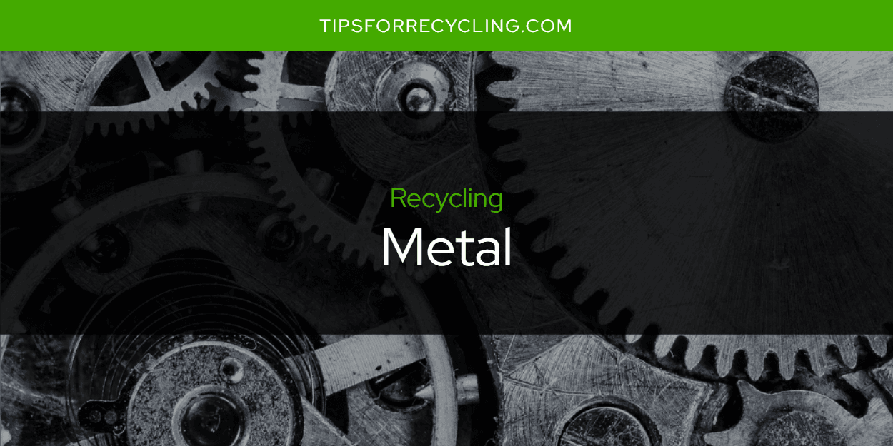 Is Metal Recyclable?