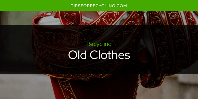 Can You Recycle Old Clothes?