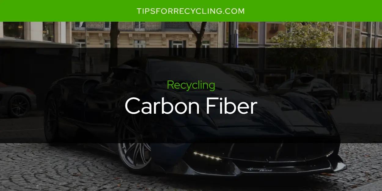 Is Carbon Fiber Recyclable?