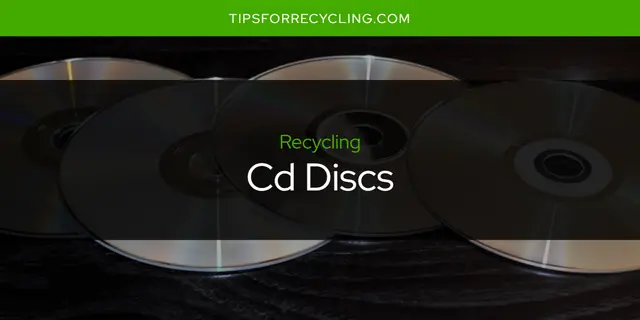 Are Cd Discs Recyclable?