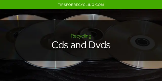 Are Cds and Dvds Recyclable?