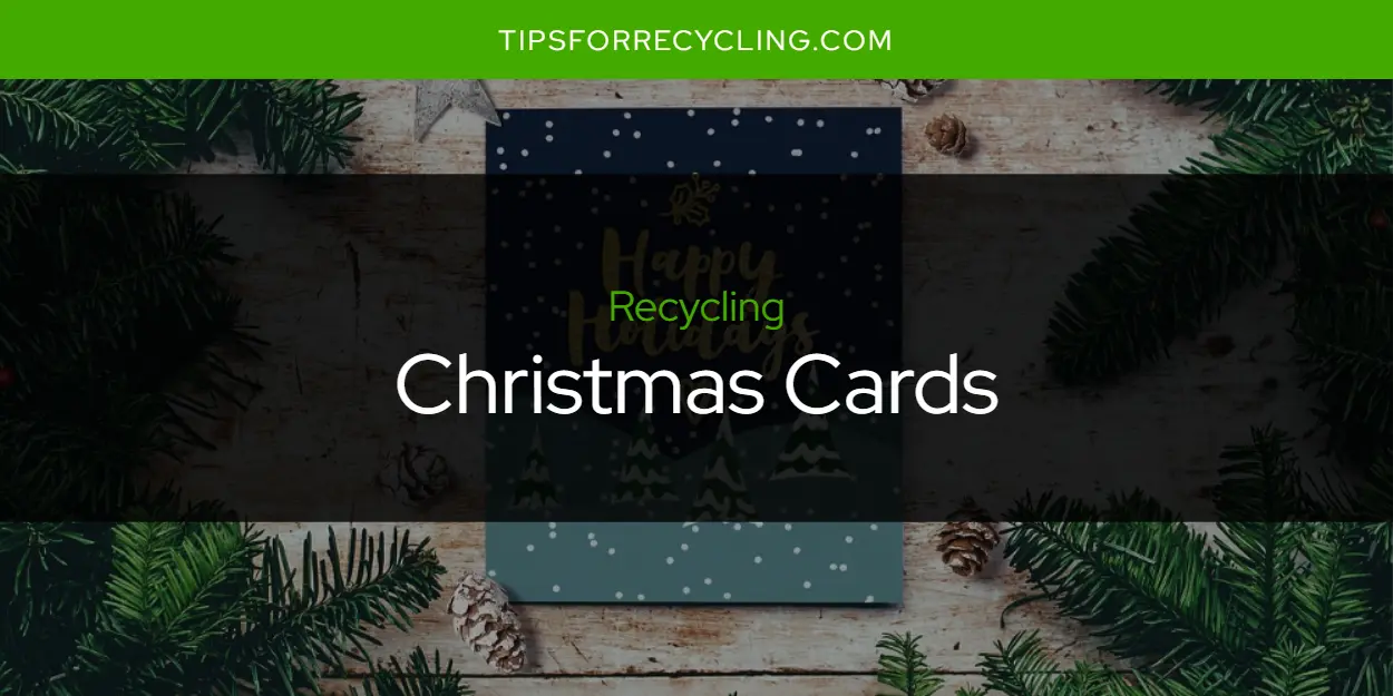Are Christmas Cards Recyclable?