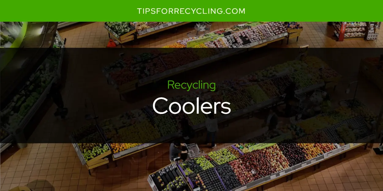 Are Coolers Recyclable?