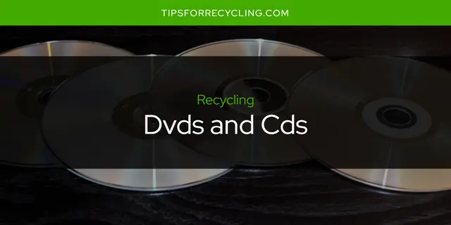 Are Dvds and Cds Recyclable?