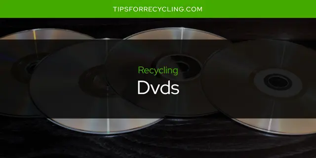 Are Dvds Recyclable?
