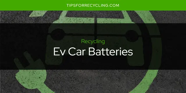 Are Ev Car Batteries Recyclable?