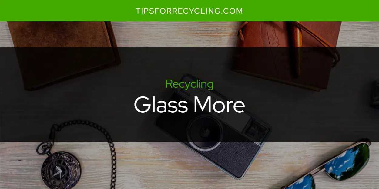 Is Glass More Recyclable Than Plastic?