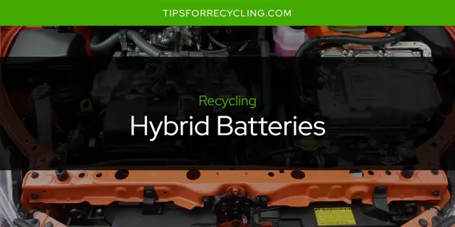 Are Hybrid Batteries Recyclable?