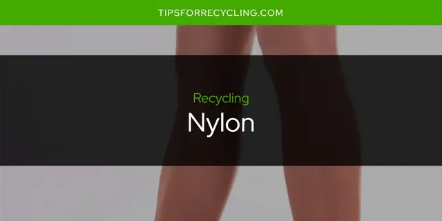 Is Nylon Recyclable?