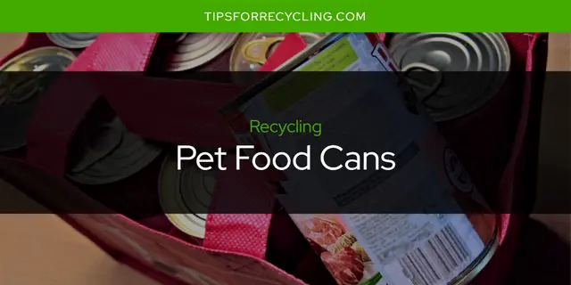 Are Pet Food Cans Recyclable?