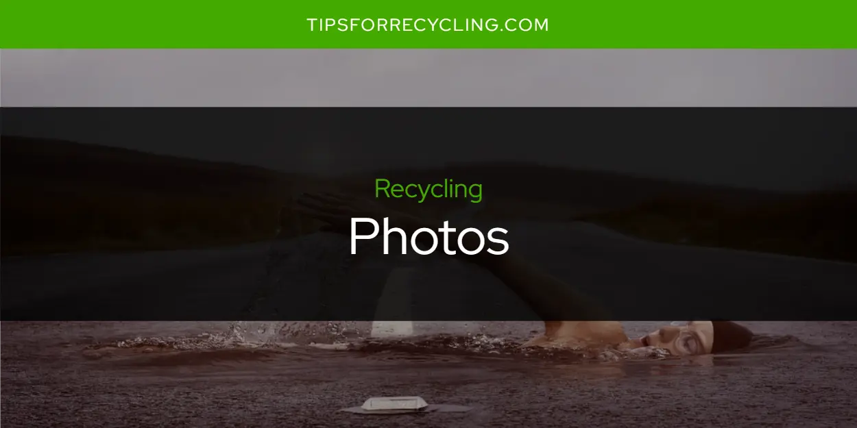 Are Photos Recyclable?