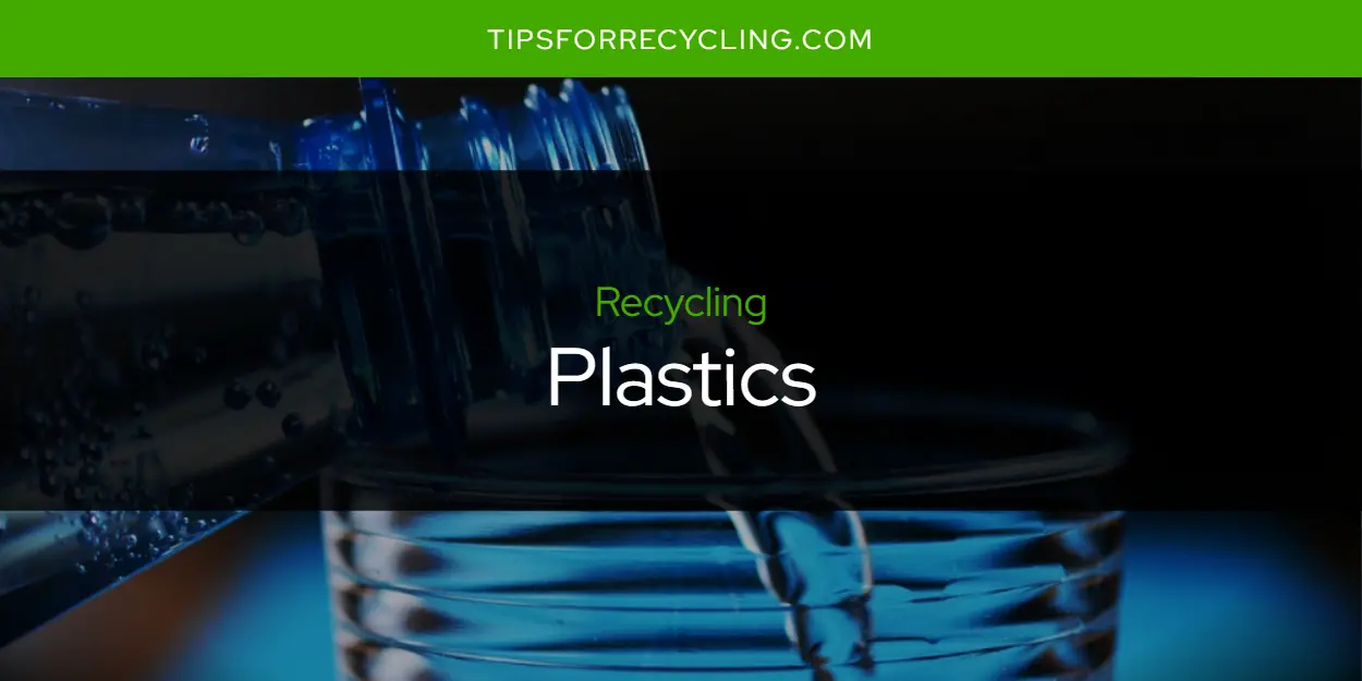 Are Plastics Recyclable?