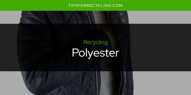 Is Polyester Recyclable?