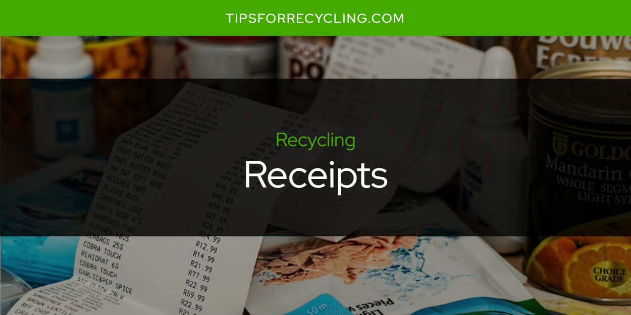 are-receipts-recyclable-tips-for-recycling-recycle-everything